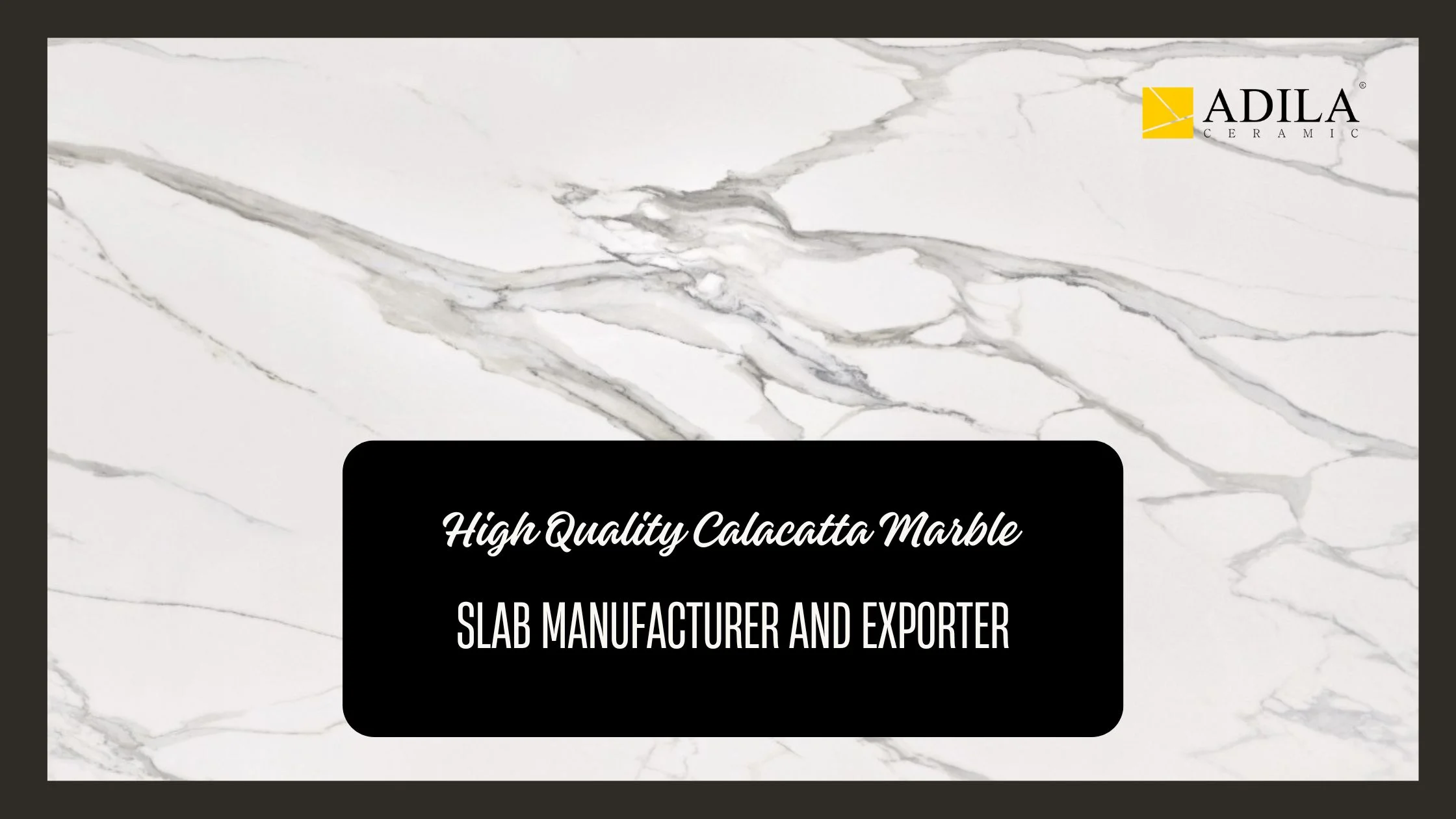 High Quality Calacatta Marble Slab Manufacturer And Exporter